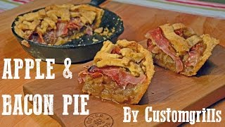 Apple Bacon Pie in a Cast Iron Pan - how to make pie in a cast iron pan - By Customgrills