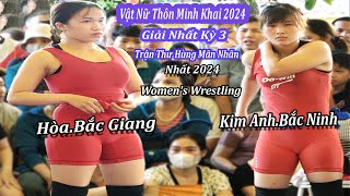 Vật nữ giải nhất kỳ 3, Kim anh Bắc Ninh + Hoà Bắc Giang, trận thư hùng mãn nhãn nhất 2024