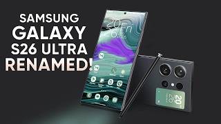 Samsung Galaxy S26 Ultra – Renamed!