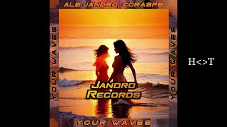 Ale Jandro & Coraspe - Your Waves (Original Mix)