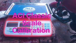 ACI Classic Scale Calibration Process