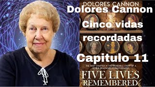 AUDIOLIBRO - Dolores cannon - Cinco vidas recordadas - Capitulo 11