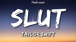 Taylor Swift - "Slut!" (Lyrics)