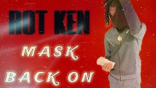 Rot Ken - Mask Back On (Official Audio)