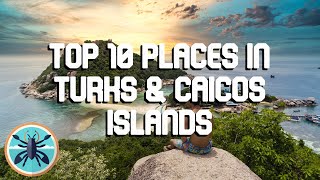 Uncover the Top 10 Best-Kept Secrets in Turks & Caicos!