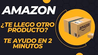 Amazon Te Llego Otro Producto | Devolucion de Pedido Erroneo