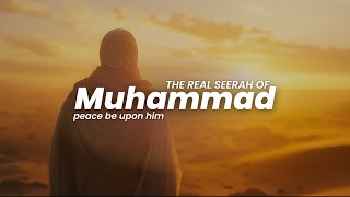 Seerah of Prophet Muhammad (S.a.w) | THE REAL STORY OF PROPHET MUHAMMAD #prophetmuhammad