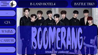 《B-Land | Battle Trio》 CJA - BOOMERANG (부메랑) | Original by Wanna One