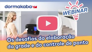 Os desafios da elaboração da grade e do controle de ponto