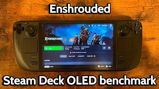 Enshrouded - Steam Deck Benchmark