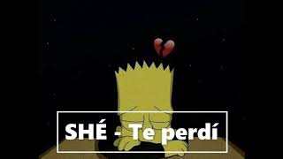 SHÉ - Te Perdí