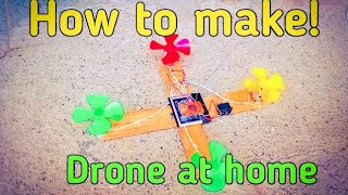 How to make! drone at home || Drone Kassa banye || Rahul Mokhria