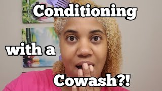 Deep Conditioning my High Porosity Hair with a Cowash?! | #UseyourStash