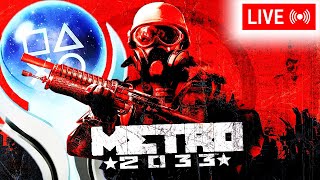 🔴 Metro 2033 Redux - Going for the Platinum Trophy - Part 3