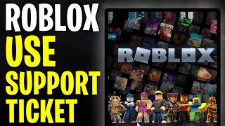 How to Use and Make Roblox Support Ticket | Make Roblox Support Ticket (2024)