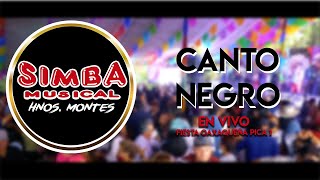 Simba Musical Hnos. Montes - MIX CANTO NEGRO (En Vivo)