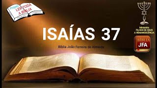 Isaías 37 - JFA - projeto ler toda a Bíblia