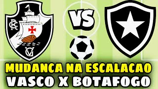 VASCO FAZ SURPRESA NA ESCALAÇÃO PARA O CONFRONTO DIANTE DO BOTAFOGO! VASCO X BOTAFOGO!