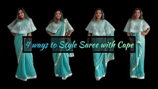 How to Style Saree with Cape in 4 Different ways/Give your saree a new look by styling with Cape