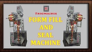 Form Fill Seal Machine by Frigmaires Mumbai India