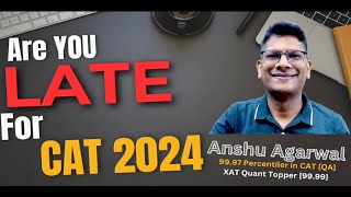 CAT 2024 Preparation from March | Detailed Strategy for more than 99 Percentile!