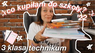 ✰co kupiłam do 3 klasy technikum?|✰ back to school '22