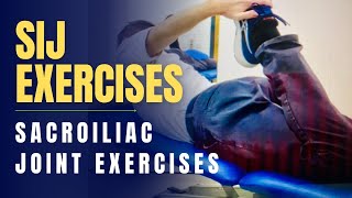 SIJ Sacroiliac Joint Exercises