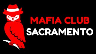 Mafia in Sacramento - Aug 6, 2021