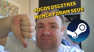 Os Jogos Digitais nunca foram seus!!! #steam #games #psn