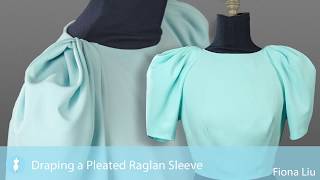 Draping a Pleated Raglan Sleeve