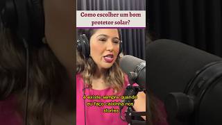 Como escolher um bom protetor solar?