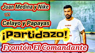 Nike y Juan Medina vs Celayo y Papayas Frontón El Comandante primer partido