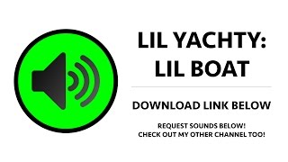 Lil Yachty - Lil Boat Sound Effect