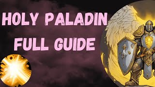 Holy Paladin Season 1 The War Within | Full Mythic Plus Guide