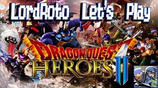 Let's Play Dragon Quest Heroes II - Ep 4 - Tiny "High" King