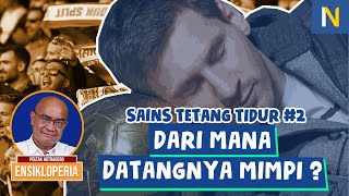 PENJELASAN ILMIAH TENTANG MIMPI DAN CARA AGAR CEPAT TIDUR ‼️ - Poltak Hotradero (Ensikloperia #10)