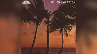 Upper Astral Records - Vivid Vacation (Full Album)