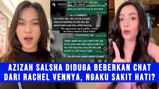 GEGER! Azizah Salsha Diduga Bongkar Chat Rachel Vennya, Ngaku Sakit Hati Usai Aibnya Disebar?