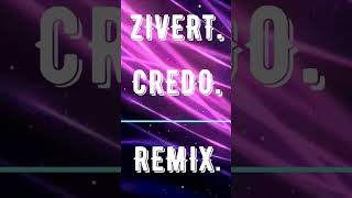 Zivert.Credo.Remix. #remix #remixsong #shortsvideo #tiktok #zivert #зиверт #credo