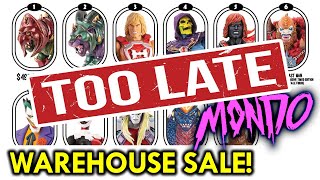 Are We Too Late? MONDO Warehouse Sale | Masters of the Universe | DC BTAS | Marvel - Mega Jay Retro