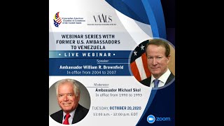 Webinar Series with Former U.S. Ambassadors to Venezuela: Ambassador William R. Brownfield