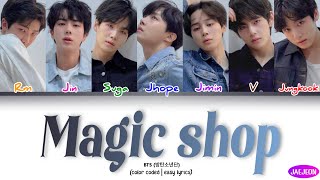 BTS (방탄소년단) - Magic Shop (color coded | easy lyrics)