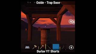 Oxide - Trap Base | oxide survival island #oxide #shorts