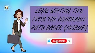 Legal Writing Tips from the Honorable Ruth Bader Ginsburg