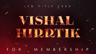 Vishal Hirrtik | For Channel Membership | GOAT Title Card | Font