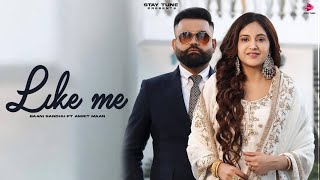 LIKE ME: Baani Sandhu | Amrit Maan | Desi Crew | New Punjabi Songs 2024 | Latest Punjabi Songs 2024