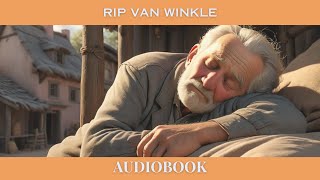 Rip Van Winkle  Full Audiobook  By Washington Irving