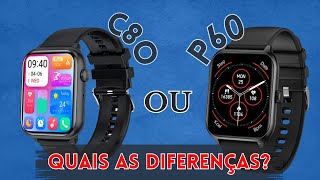 Colmi C80 vs Colmi P60 - Comparativo, Diferenças, Qual Smartwatch é o melhor?