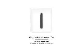 Galaxy S21 Series : Launching on 14 January 2021 | Welcome to the Everyday Epic | Official Teaser #2