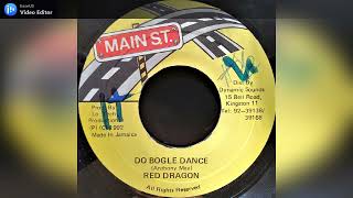 Red Dragon - Do Bogle Dance